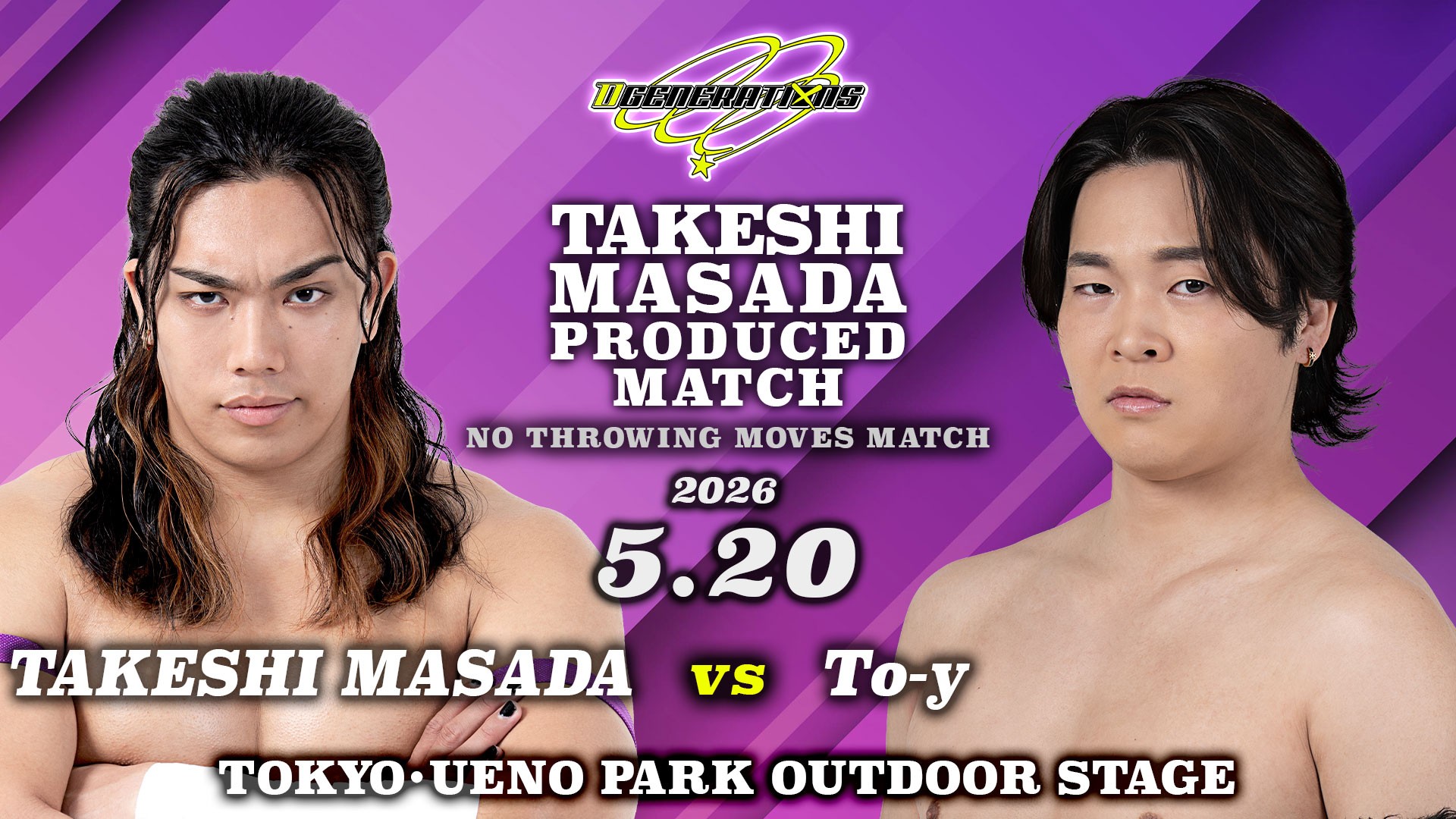 5月20日「D GENERATIONS 9」上野大会全カード決定／正田のプロデュースマッチはTo-yとの投げ技禁止マッチ！　稲畑と瑠希也の豊中対決実現！　須見と夢虹のNωA Jr.対決も決定！　岡谷&イルシオンvs高鹿&石田！　名島vs陽向！